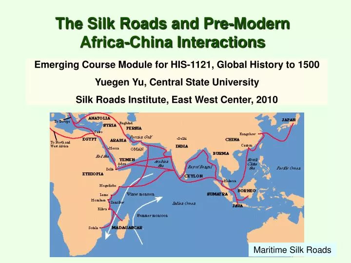 the silk roads and pre modern africa china interactions