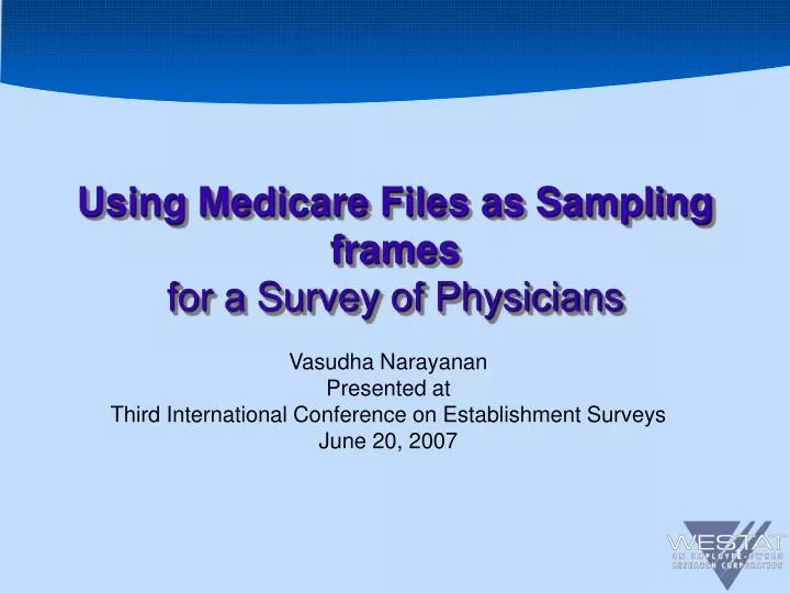 using medicare files as sampling frames for a survey of physicians