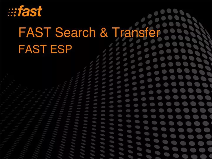 fast search transfer fast esp