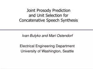 Joint Prosody Prediction and Unit Selection for Concatenative Speech Synthesis
