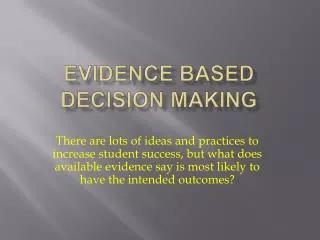 Evidence based Decision Making