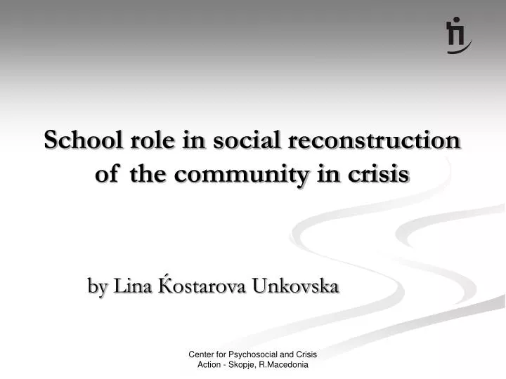 school role in social reconstruction of the community in crisis