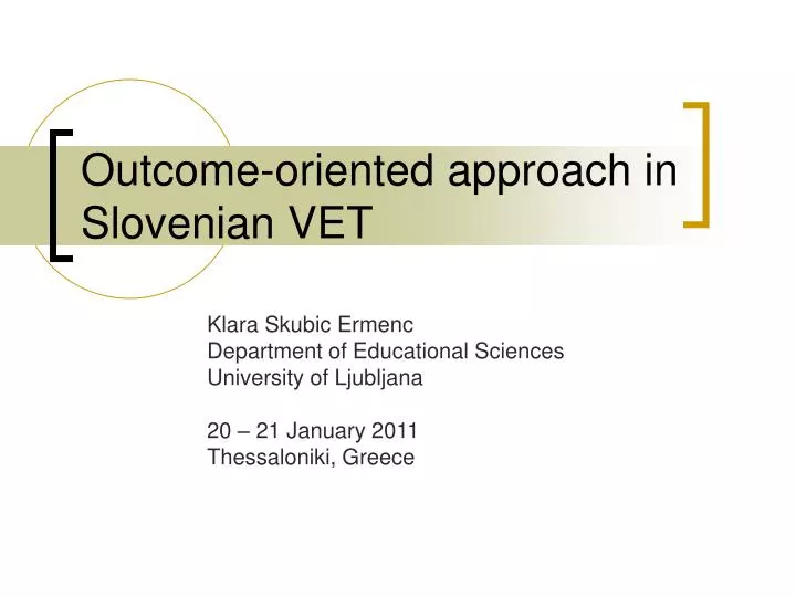 outcome oriented approach in slovenian vet