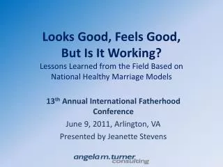 Looks Good, Feels Good, But Is It Working? Lessons Learned from the Field Based on National Healthy Marriage Models