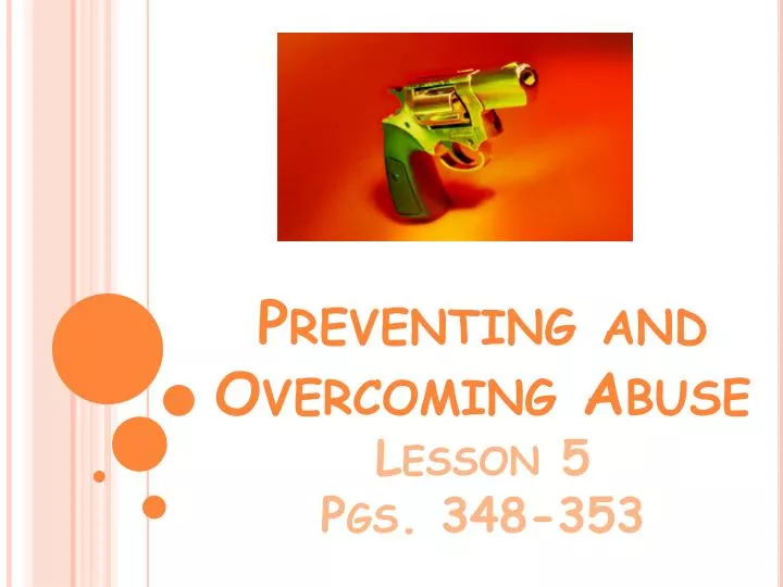 preventing and overcoming abuse lesson 5 pgs 348 353