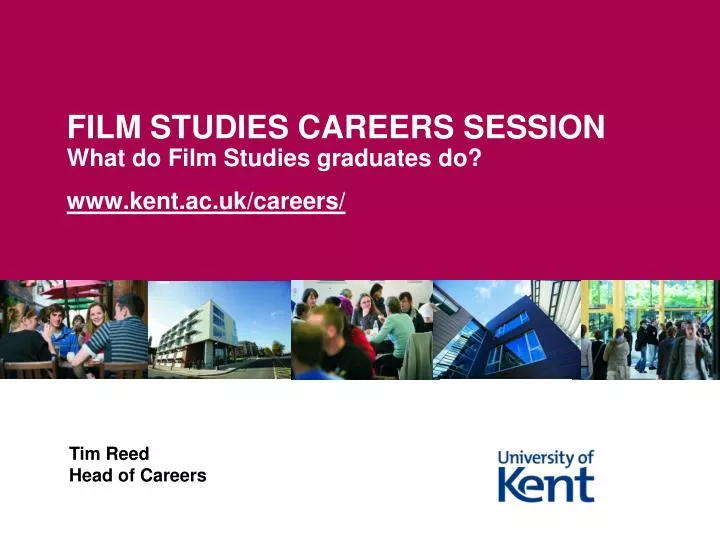 film studies careers session what do film studies graduates do www kent ac uk careers