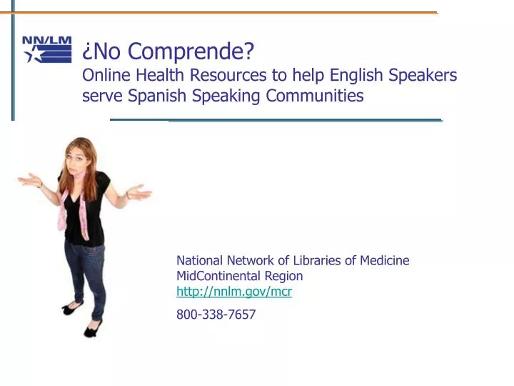 no comprende online health resources to help english speakers serve spanish speaking communities