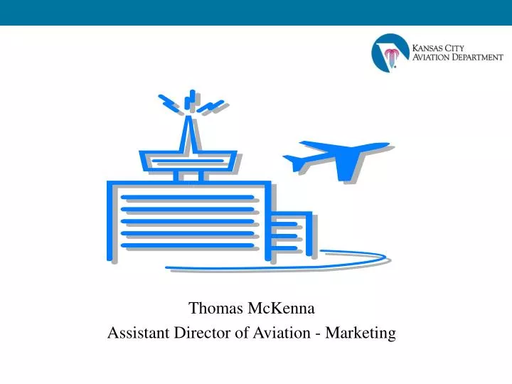 thomas mckenna assistant director of aviation marketing