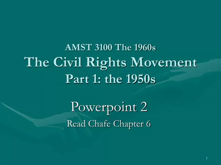 amst 3100 the 1960s the civil rights movement part 1 the 1950s