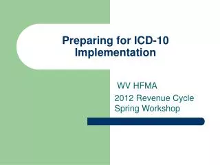 Preparing for ICD-10 Implementation