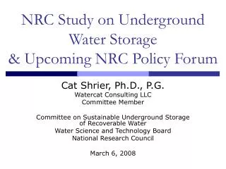 NRC Study on Underground Water Storage &amp; Upcoming NRC Policy Forum