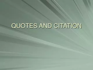 QUOTES AND CITATION