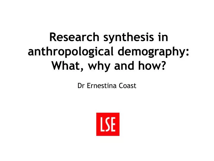 research synthesis in anthropological demography what why and how