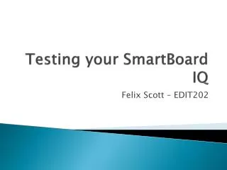 Testing your SmartBoard IQ