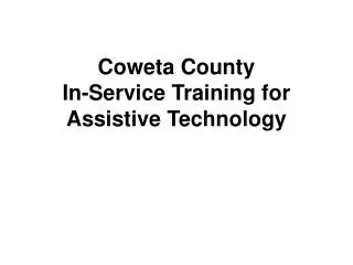 Coweta County In-Service Training for Assistive Technology