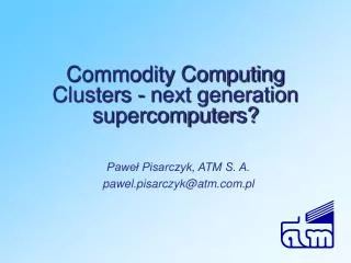 commodity computing clusters next generation supercomputers