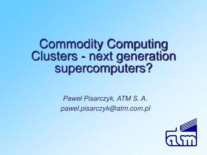 commodity computing clusters next generation supercomputers