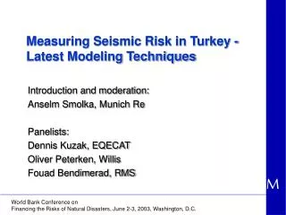 Measuring Seismic Risk in Turkey - Latest Modeling Techniques