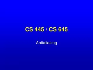 CS 445 / CS 645