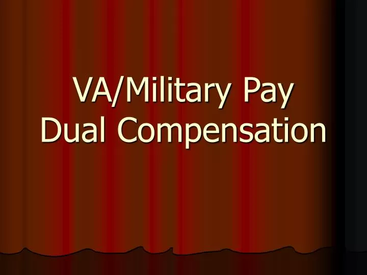 va military pay dual compensation