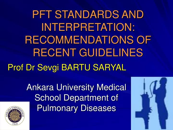 pft standards and interpretation recommendations of recent guidelines