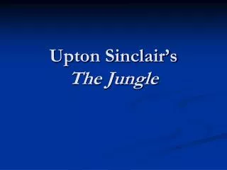 Upton Sinclair’s The Jungle