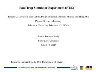 Paul Trap Simulator Experiment (PTSX) *