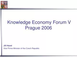 Knowledge Economy Forum V Prague 2006
