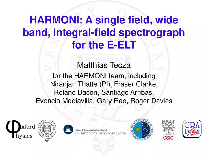harmoni a single field wide band integral field spectrograph for the e elt