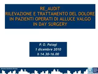 RE_AUDIT RILEVAZIONE E TRATTAMENTO DEL DOLORE IN PAZIENTI OPERATI DI ALLUCE VALGO IN DAY SURGERY