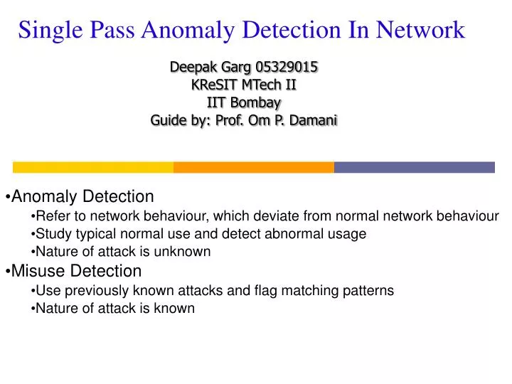 single pass anomaly detection in network