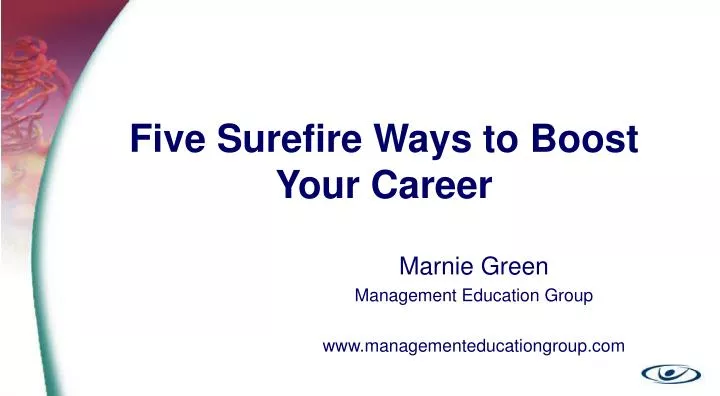 five surefire ways to boost your career