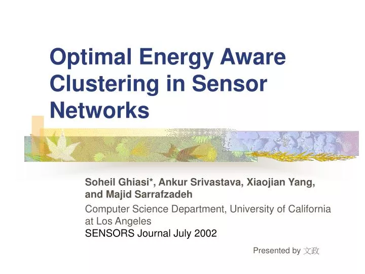 optimal energy aware clustering in sensor networks
