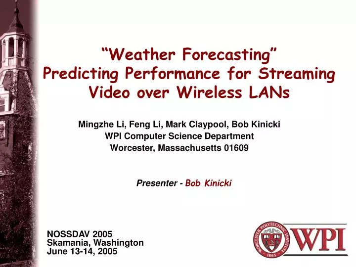 weather forecasting predicting performance for streaming video over wireless lans