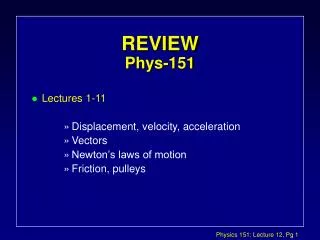 REVIEW Phys-151