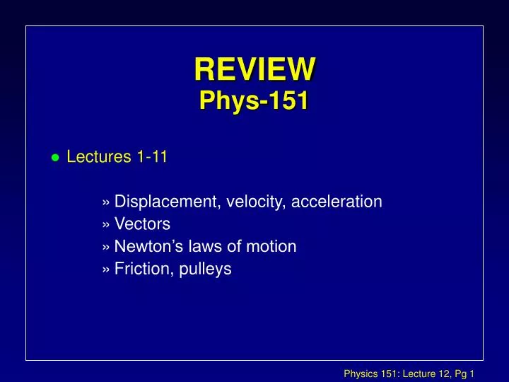 review phys 151