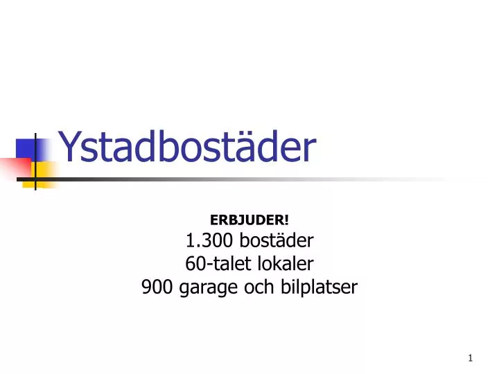 ystadbost der