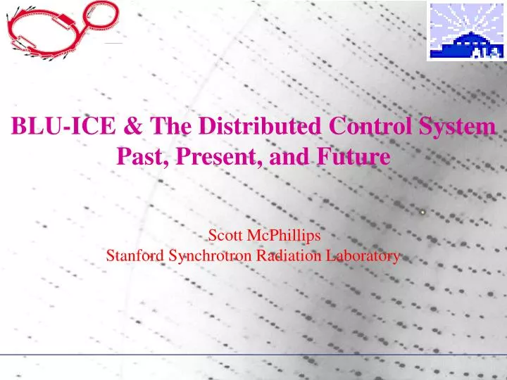 blu ice the distributed control system past present and future