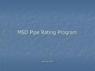 MSD Pipe Rating Program AQUA SALUBRIS