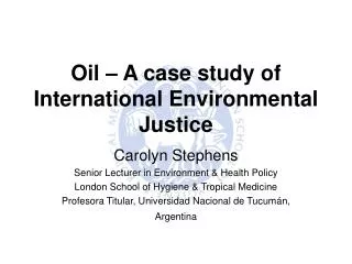 Oil – A case study of International Environmental Justice
