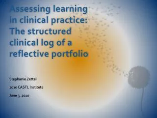 Assessing learning in clinical practice: The structured clinical log of a reflective portfolio