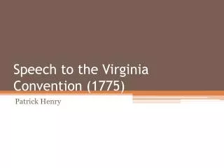 Speech to the Virginia Convention (1775)