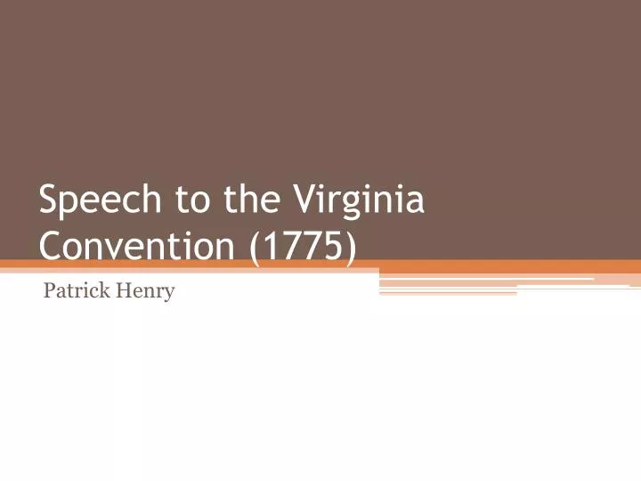 speech to the virginia convention 1775