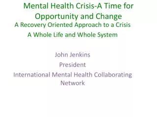 Mental Health Crisis-A Time for Opportunity and Change