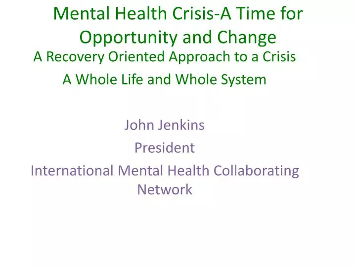 mental health crisis a time for opportunity and change