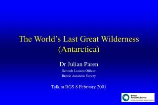 The World’s Last Great Wilderness (Antarctica)