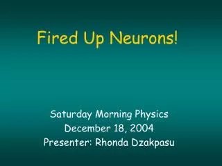 Fired Up Neurons!