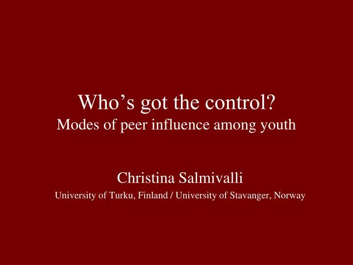 who s got the control modes of peer influence among youth