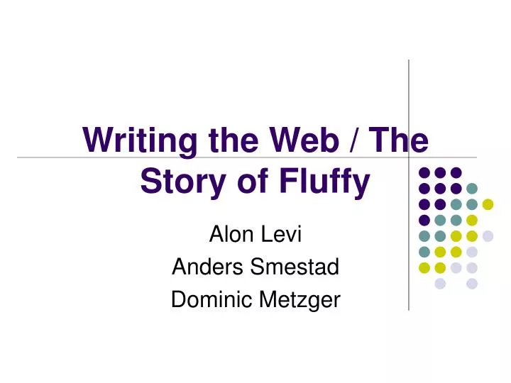 writing the web the story of fluffy