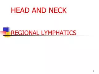 HEAD AND NECK REGIONAL LYMPHATICS